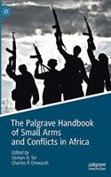 Palgrave Handbook of Small Arms and Conflicts in Africa