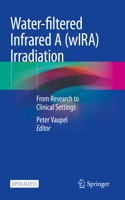 Water-Filtered Infrared a (Wira) Irradiation