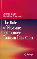 The Role of Pleasure to Improve Tourism Education