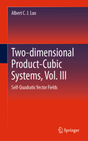 Two-Dimensional Product Cubic Systems, Vol. VII