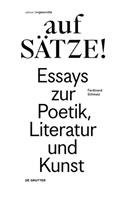 aufSÄTZE!: Essays zur Poetik, Literatur und Kunst(Edition Angewandte)