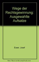 Wege Der Rechtsgewinnung