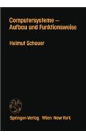 Computersysteme -- Aufbau Und Funktionsweise