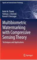 Multibiometric Watermarking with Compressive Sensing Theory