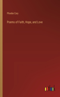 Poems of Faith, Hope, and Love