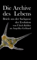 Die Archive des Lebens