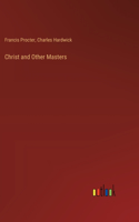 Christ and Other Masters