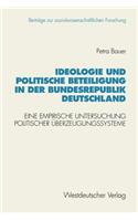 Ideologie Und Politische Beteiligung in Der Bundesrepublik Deutschland