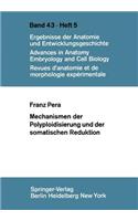 Mechanismen der Polyploidisierung und der somatischen Reduktion: (43/5 Advances in Anatomy, Embryology and Cell Biology)