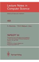 Tapsoft '91: Proceedings of the International Joint Conference on Theory and Practice of Software Development, Brighton, Uk, April 8-12, 1991