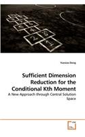 Sufficient Dimension Reduction for the Conditional Kth Moment