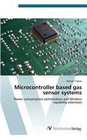 Microcontroller based gas sensor systems
