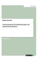 Anwendung der Festhaltetherapie bei autistischen Kindern