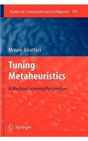 Tuning Metaheuristics