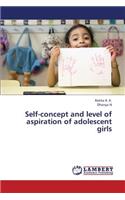 Self-Concept and Level of Aspiration of Adolescent Girls