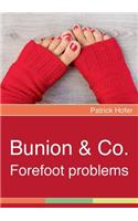 Bunion & Co.: Forefoot problems