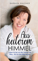 Aus heiterem Himmel - Leben ist das mit den Steinen im Weg