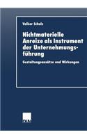 Nichtmaterielle Anreize ALS Instrument Der Unternehmungsführung