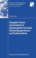 Intangible Assets und Goodwill im Spannungsfeld zwischen Entscheidungsrelevanz und Verlasslichkeit