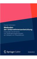 Methoden Der Unternehmensentwicklung: Corporate Governance Von Veränderungsprozessen Am Beispiel Von Akquisitionen
