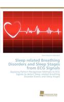 Sleep related Breathing Disorders and Sleep Stages from ECG Signals