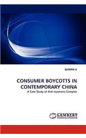 Consumer Boycotts in Contemporary China: (English)