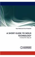 A Short Guide to Mold Technology