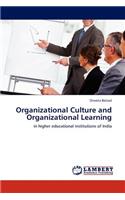 Organizational Culture and Organizational Learning