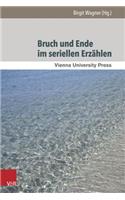 Bruch Und Ende Im Seriellen Erzahlen