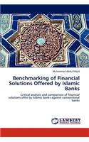 Benchmarking of Financial Solutions Offered by Islamic Banks