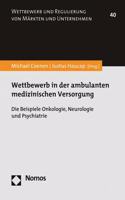 Wettbewerb in Der Ambulanten Medizinischen Versorgung