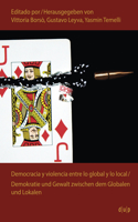 Democracia y violencia entre lo global y lo local