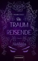 Die Traumreisende - Nachtbluten