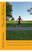 Nordic Walking - Die Technik für ein effektives Ganzkörpertraining