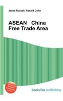 ASEAN China Free Trade Area