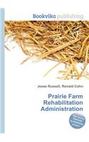Prairie Farm Rehabilitation Administration: (English)