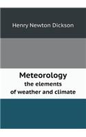 Meteorology the elements of weather and climate