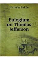 Eulogium on Thomas Jefferson: (English)