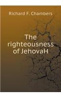 The Righteousness of Jehovah