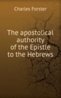 THE APOSTOLICAL AUTHORITY OF THE EPISTL