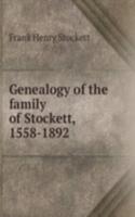 Genealogy of the family of Stockett, 1558-1892