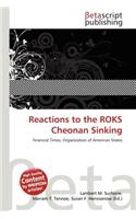 Reactions to the Roks Cheonan Sinking: (English)