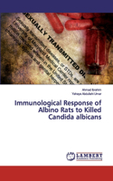Immunological Response of Albino Rats to Killed Candida albicans