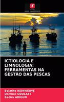 Ictiologia E Limnologia: Ferramentas Na Gestão Das Pescas