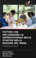 Fattori Che Influenzano La Sopravvivenza Delle Startup Nella Regione del Mena