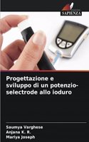 Progettazione e sviluppo di un potenzio-selectrode allo ioduro