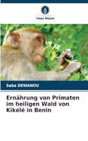 Ernährung von Primaten im heiligen Wald von Kikélé in Benin