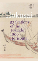 Hokusai 53 Stations of the Tōkaidō 1806 Horizontal