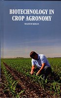 Biotechnology in Crop Agronomy