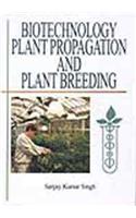 Biotechnology, Plant Propagation and Plant Breeding